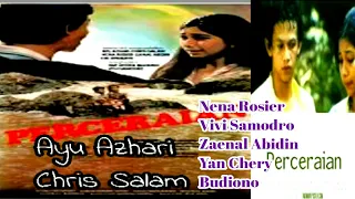 PERCERAIAN (1985) || Ayu Azhari, Chris Salam & Nena Rosier