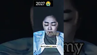 BTS ARMY in 2027 💔😭😭 Sad reality 🥺😭😭 #Btsarmy#taehyung#jungkook#kdrama