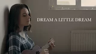 Dream a Little Dream of Me - The Mamas and The Papas (COVER)