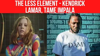 The Less I Know The Better x Element - Kendrick Lamar, Tame Impala