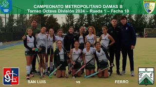 Fecha Nº 10: San Luis 1 Ferro 3 🏑 AHBA Damas B | 8va 2024