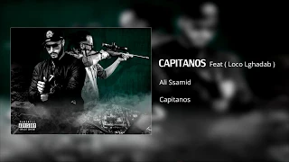 ☆Ali Ssamid ft Loco lghadab☆Capitanos