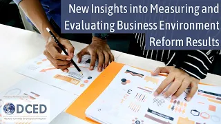 DCED Webinar: New Insights into Measuring and Evaluating Business Environment Reform Results