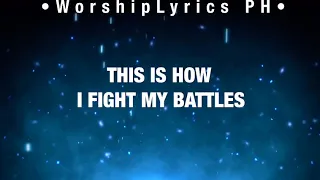 FIGHT MY BATTLES (SORROUNDED) | Elevation Worship | WorshipLyrics PH