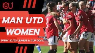 Manchester United Women: League & Cup Goals 2022/23