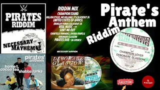 PIRATES ANTHEM RIDDIM MIX( June 1988) Feat Shabba Ranks, Cocoa Tea, Home T,  Deborahe Glasgow...