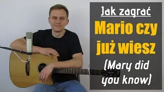 #160 Jak zagrać na gitarze Mario czy już wiesz - Mary did you know - JakZagrac.pl