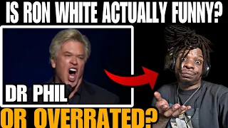 HILARIOUS! RON WHITE FIRST TIME REACTION "RON WHITE: THE DR. PHIL STORY"