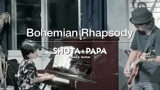 Queen - Bohemian Rhapsody - Cover by SHOTA (11 years old) & PAPA - 2022