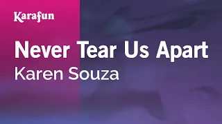 Never Tear Us Apart - Karen Souza | Karaoke Version | KaraFun