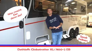 Endlich ist er da - Dethleffs Globetrotter XLi 7850-2 EB - Modell 2023 - Roomtour