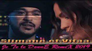 Eivissa - Premium ♥♥ VITAA & SLIMANE - Je Te Le Donne ♥♥ Remix 2019 🔴 ABONNE TOI ↴ 💜