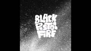 Black Pistol Fire - Black Pistol Fire (2011) [Full Album]