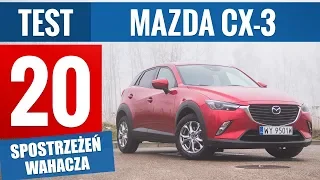 Mazda CX-3 2.0 Sky-G 120 KM SkyENERGY (2018) - TEST PL