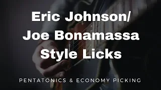 Eric Johnson & Joe Bonamassa Style Licks