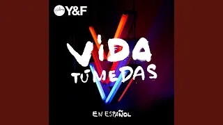 Vida Tú Me Das