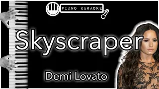 Skyscraper - Demi Lovato - Piano Karaoke Instrumental