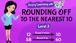 Rounding Off Numbers To The Nearest 10 For Grade 3 | Tutway