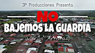 No Bajemos La Guardia - Cariari (Varios Artistas) 2020