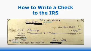 How to Write a Check to the IRS for Taxes | Tax Info from IRS.com