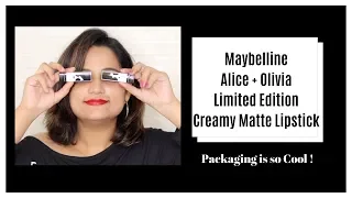 Maybelline Alice + Olivia Creamy Matte Lipsticks | Swatches & Short Review