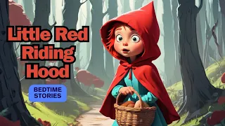 Bedtime Stories with Classic Music I Little Red Riding Hood