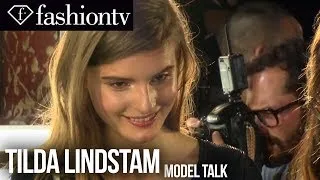 Tilda Lindstam: Model Talk at Spring/Summer 2014 Fashion Week | FashionTV
