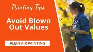 My Big Mistake! How to Achieve Perfect Values in Plein Air Painting (Part 1)