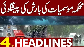 Weather Updates | 04:00 Pm News Headlines | 28 April 2023 | Lahore News HD