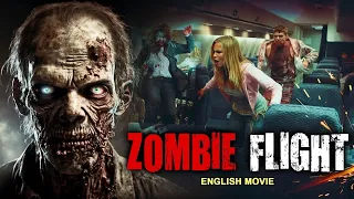 ZOMBIE FLIGHT - English Horror Movie | Hollywood Blockbuster Zombie Horror Full English Movie HD