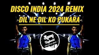 DISCO INDIA TERBARU 2024 DIL NE DIL KO PUKARA REMIX ( Kaho na pyaar hai songs )