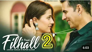 🎶🎵 filhaal songs in hindi download MP3 🎶 Akshay Kumar #music #love @@@@@@@lovefilhal