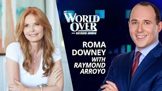 The World Over March 21, 2024 | ROMA DOWNEY & THE BAXTERS: Roma Downey with Raymond Arroyo