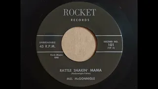 Mel McGonnigle - Rattle Shakin` Mama