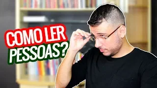 COMO LER PESSOAS? [3 Truques para Ler as Pessoas Como Livros] | Thiago Burigatto