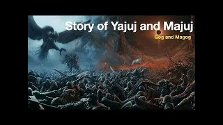 The Story of Gog and Magog (Ya'juj And Ma'juj)- Wall Of GOG MAGOG