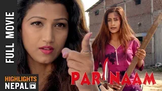 PARINAAM || New Nepali Full Movie 2018 || Ft. Mukesh Dhakal, Jharana Rishal, Sareka Ghimire