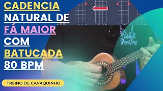 CADENCIA EM FÁ MAIOR | TREINO COM BATUCADA EM 80 BPM | AULA DE CAVAQUINHO | PROFESSOR DANIEL MARTINS