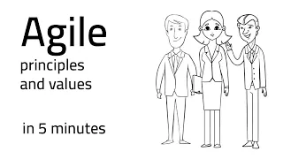 Agile principles and values in five minutes