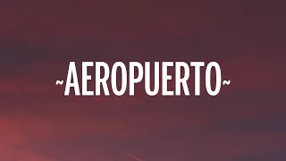 Camilo - Aeropuerto (Letra/Lyrics)