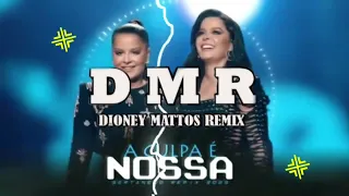 A CULPA É NOSSA - Maiara _ Maraisa  [ SAMUKA PERFECT REMIX ] SERTANEJO REMIX 2023