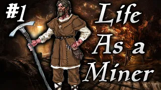 Skyrim Life as a Miner Episode 1 | Honest Work