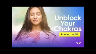 How Does Understanding the Chakras Help Change Your Life | Anodea Judith