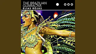 The Brazilian Guaracha (Radio Edit)