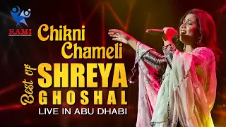 CHIKNI CHAMELI | SHREYA GHOSHAL | LIVE IN CONCERT | ABU DHABI | RAHEEM ATHAVANAD | RAMI PRODUCTIONS