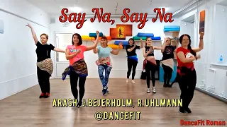 Say Na, Say Na - Arash, Aneela@DanceFit