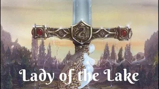 LADY OF THE LAKE, Morgan Le Fey, Arthurian Legend, original relaxing music, ethereal, fantasy art