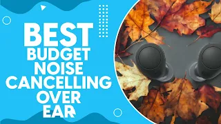 Best Budget Noise Cancelling Over Ear Headphones in 2024: Top Picks for Affordable Audio Bliss!