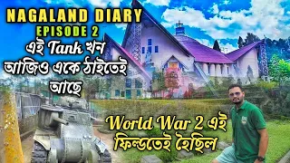 Nagaland Diary Ep 2 | Kohima War Cemetery | Word War 2 battle tank | Places to visit in Kohima |