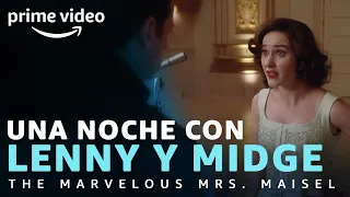 The Marvelous Mrs. Maisel - Una noche con Lenny y Midge | Prime Video